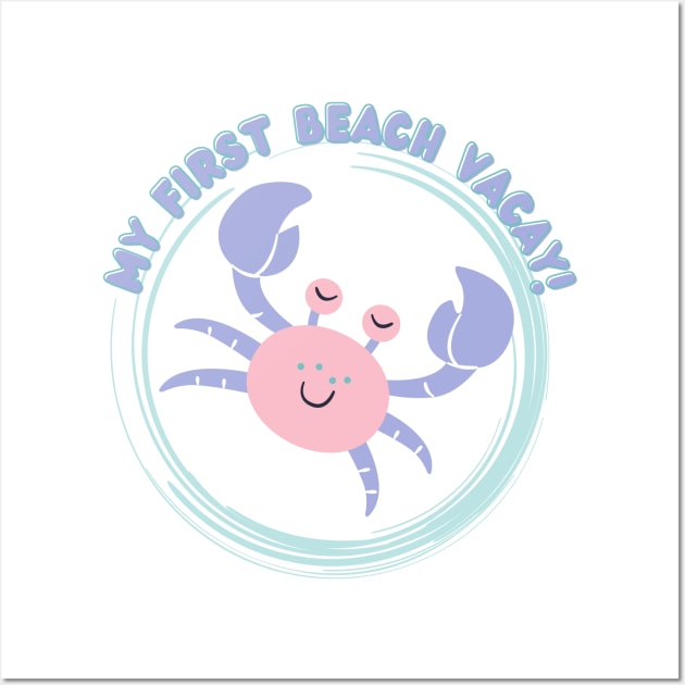 My First Beach Vacay - Pink, Purple Crab Wall Art by BasicallyBeachy